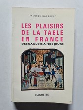 Les plaisirs de la table en