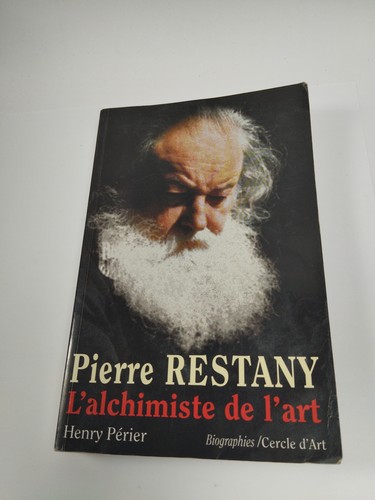 Pierre restany alchimiste - pierre, restany,