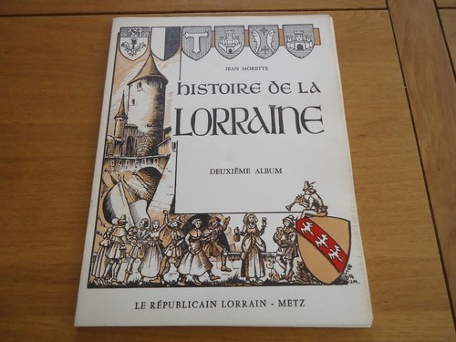 Histoire lorraine tome 2 - histoire, de