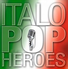Italo Pop Heroes [2 CD] I