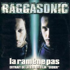 La Ramène Pas, Raggasonic
