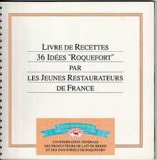Livre de Recettes  36 Idées « Roquefort »  Les Jeunes Restaurateurs de France