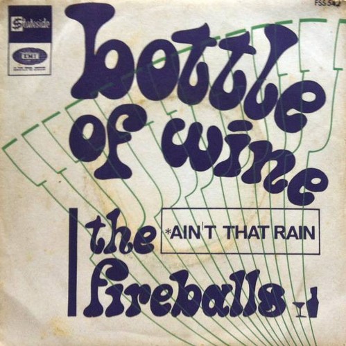 The fireballs bottle wine - fireballs, of