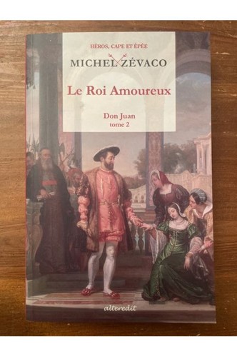 Roi amoureux michel zévaco - michel,