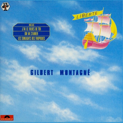 Gilbert montagné liberté - montagnÉ,