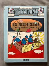 Les Pieds Nickelés s'en vont en guerre  L'épatant 1913-1917- ED° AZUR - EO 04/66