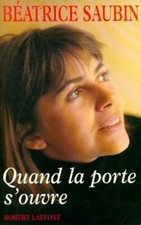 Quand la porte s'ouvre - Béatrice Saubin - V82407