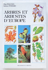 Arbres et arbustes d’Europe - Oleg Polunin - Delachaux et Niestlé 1992 TBE