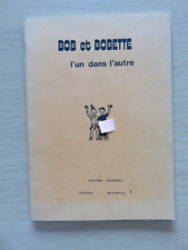 BOB ET BOBETTE-L'UN DANS L'AUTRE-PASTICHES - BANDES DESSINEES  POUR ADULTES - P