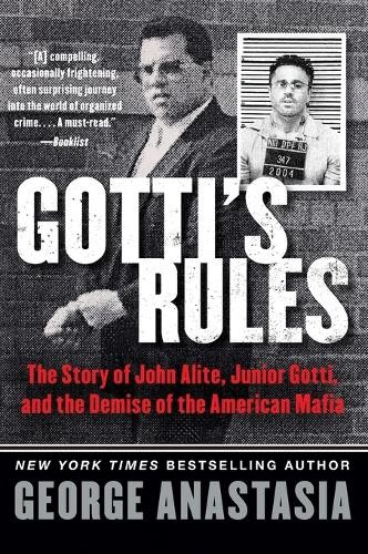 George anastasia gotti - gotti's, rules