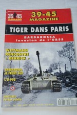 MAGAZINE 39 45 N°116 BARBAROSSA INVASION URSS TIGER PARIS DERRICK U995 HEIMDAL