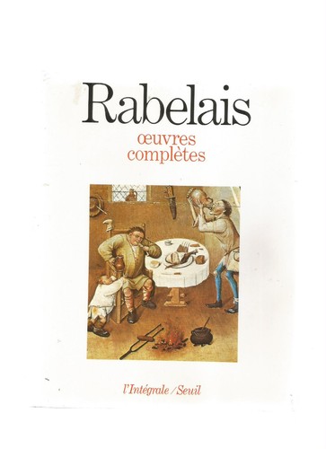 Rabelais oeuvres completes - oeuvres,