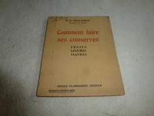 LIVRE COMMENT FAIRE SES CONSERVES PELLAPRAT 1938