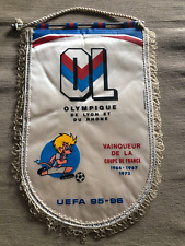 Superbe Ancien FANION OL )) Olympique Lyonnais UEFA 1995-1996