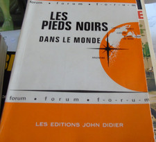 Les pieds noirs dans le monde Léo Palacio guerre indépendance algérie