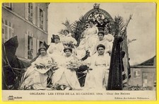 cpa 45 - ORLÉANS (Loiret) Les FÊTES de la MI CARÊME en 1914 CHAR des REINES