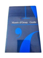 Caroline Mathieu "Musée d'Orsay Guide" / Réunion des Musées Nationaux 1986