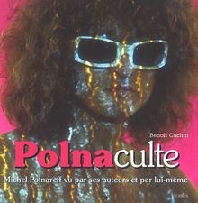 Polnaculte : Michel Polnareff