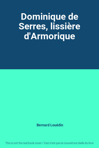 Dominique serres lissière - dominique, de