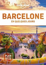 Barcelone En quelques jours - 7ed, Lonely planet fr