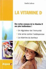 La vitamine D - Estelle Lefevre - V261791