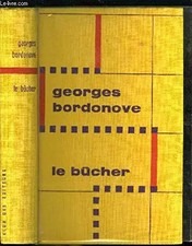 Le bucher., BORDONOVE Georges