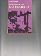 MANUEL PRATIQUE DU RELIEUR. TROISIEME EDITION - LEMOINE SIMONE - 1970