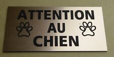 plaque, pancarte  ATTENTION AU