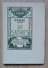 A l'enseigne du Pot Cassé : PERSE - Six Satires - 1er papier : Vergé de Rives
