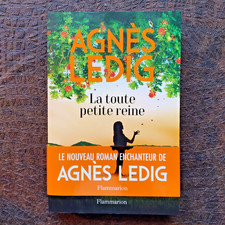 La toute petite reine - Agnès Ledig - 2021 - Flammarion - Roman - Broché