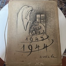 Recueil de Dessins d’un Prisonnier de Guerre 39/44 - DRAEGER Noël 44