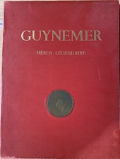 Guynemer héros légendaire -