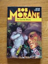 BOB MORANE CHAMPS ELYSEES n° 7 LE GORILLE BLANC  1978 TYPE 14  COMME NEUF