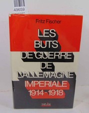 Fischer Les buts de guerre de