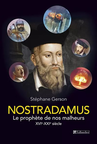 Nostradamus prophète de - le,