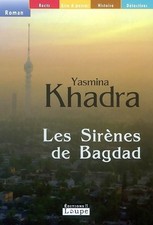 Les sirènes de Bagdad (grands caractè... - Yasmina Khadra - V2237938
