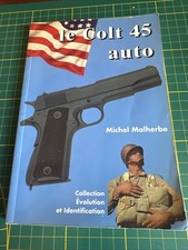 Livre Le Colt 45 Auto de