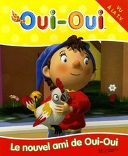 Le nouvel ami de Oui-Oui -