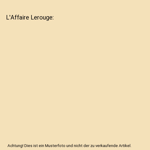 Affaire lerouge gaboriau - l'affaire, lerouge,
