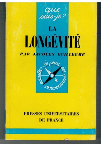 Longevite que sais je - -, sais-je