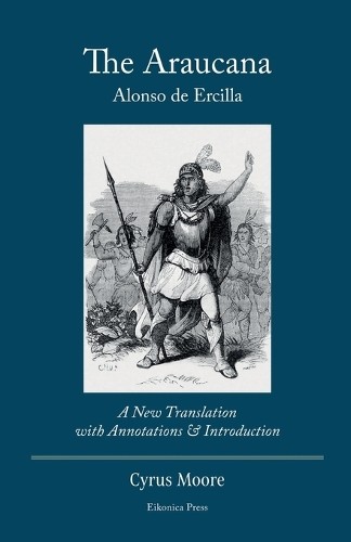 Alonso ercilla the araucana - alonso,