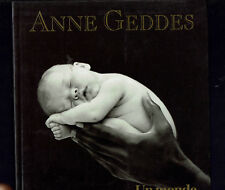 ANNE GEDDES  UN MONDE D'ENFANTS 1998