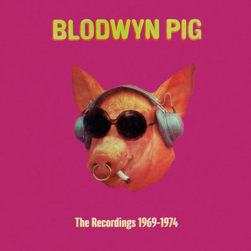 Blodwyn pig the recordings - pig,