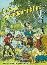 Le Camp grandeur nature