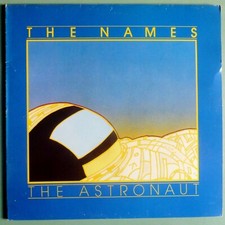 The NAMES The ASTRONAUT 1982