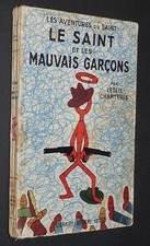 LESLIE CHARTERIS LE SAINT ET LES MAUVAIS GARCONS 1949 SIMON TEMPLAR