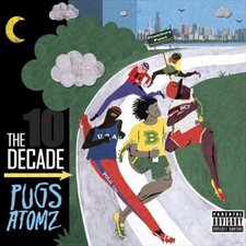 The  Decade by Pugz Atomz [CD]