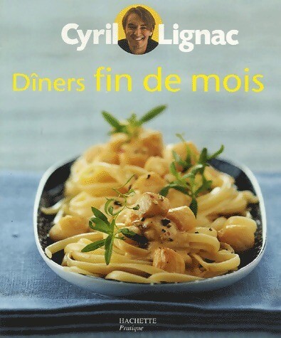 Dîners fin mois cyril - de,