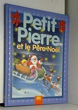 Petit Pierre et le Pere Noël Relie