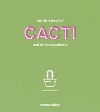 Le Petit Livre Des Cactus Et